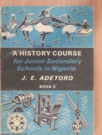 A History Course for Junior Secondary Schools in Nigeria II.