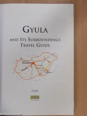 Gyula and Its Surroundings Travel Guide