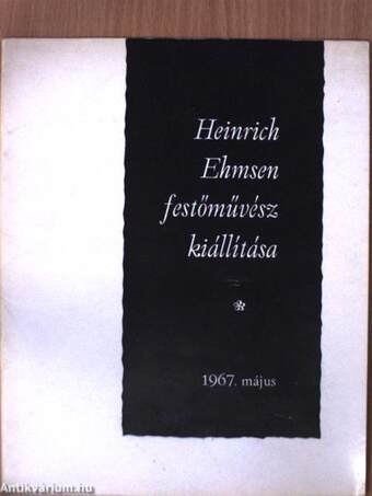 Heinrich Ehmsen festőművész kiállítása