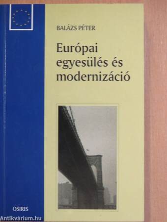 Európai egyesülés és modernizáció