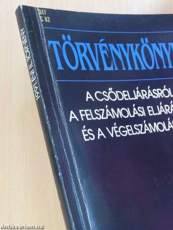 A csődeljárásról, a felszámolási eljárásról és a végelszámolásról szóló 1991. évi IL. törvény