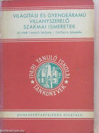 Világítási és gyengeáramú villanyszerelő szakmai ismeretek