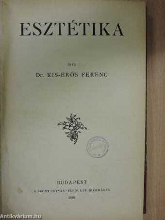 Esztétika/A prózai és költői írásművek szerkesztés- és stílustanának elmélete/A prózai műfajok elmélete