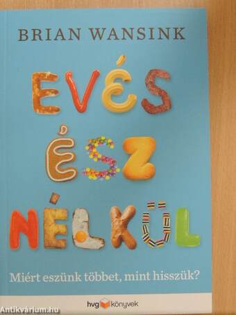 Evés ész nélkül