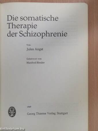 Die somatische Therapie der Schizophrenie