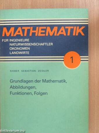 Grundlagen der Mathematik, Abbildungen, Funktionen, Folgen