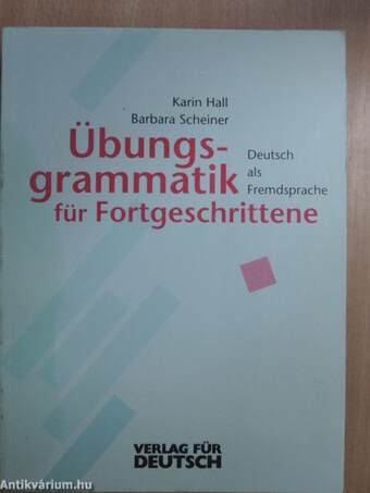 Übungsgrammatik Deutsch als Fremdsprache für Fortgeschrittene