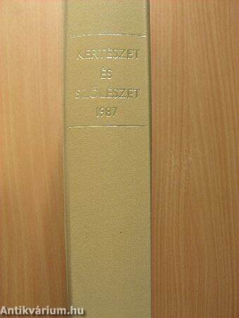 Kertészet és Szőlészet 1987. (nem teljes évfolyam)