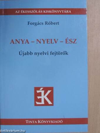 Anya - nyelv - ész