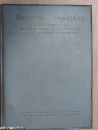 Ügyviteli utasítás a családi pótlék megállapítását és folyósítását ellátó munkáltatók részére