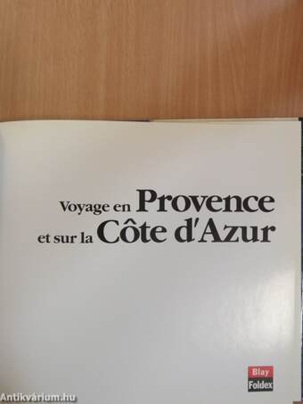 Voyage en Provence et sur la Cote d'Azur