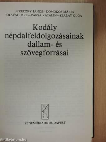 Kodály népdalfeldolgozásainak dallam- és szövegforrásai