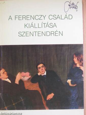 A Ferenczy család kiállítása Szentendrén