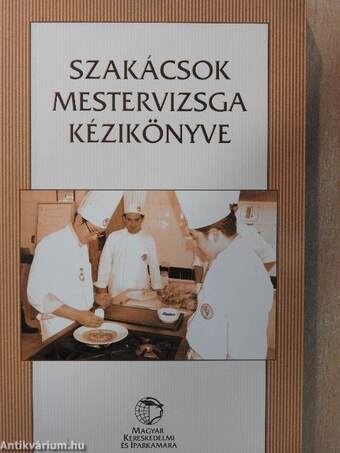 Szakácsok mestervizsga kézikönyve