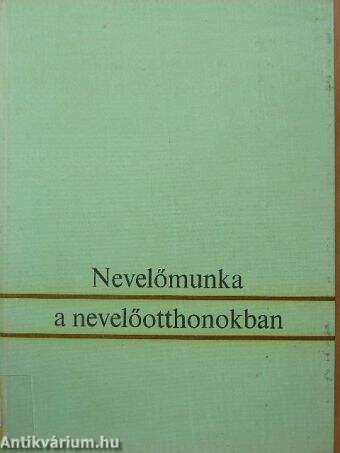 Nevelőmunka a nevelőotthonokban