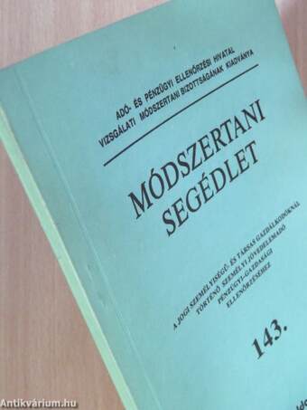 Módszertani segédlet - A jogi személyiségű- és társas gazdálkodóknál történő személyi jövedelemadó pénzügyi-gazdasági ellenőrzéséhez