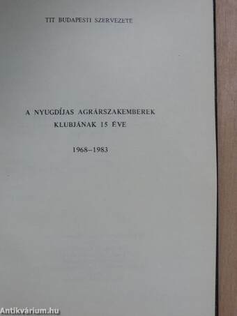 A Nyugdíjas Agrárszakemberek Klubjának 15 éve