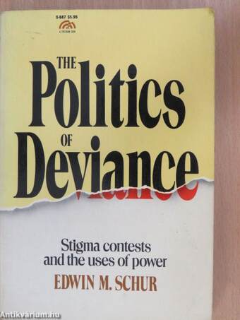 The Politics of Deviance