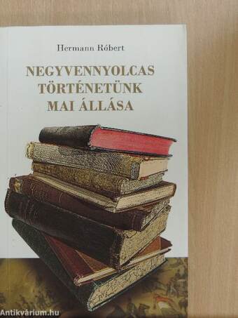 Negyvennyolcas történetünk mai állása