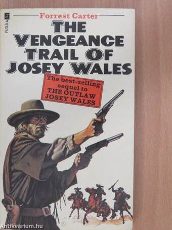 The Vengeance Trail of Josey Wales