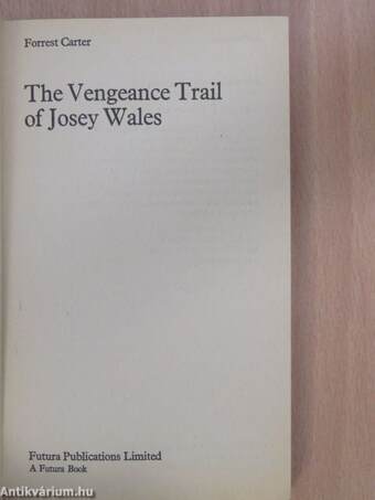 The Vengeance Trail of Josey Wales