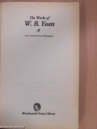 The Works of W. B. Yeats