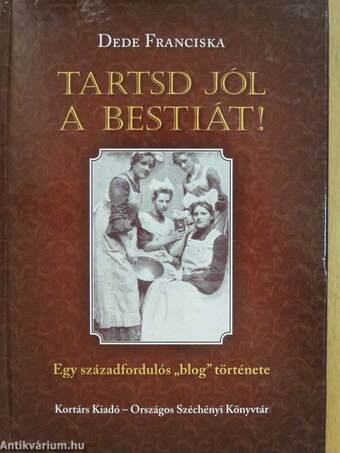 Tartsd jól a bestiát! (dedikált példány)