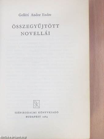 Gelléri Andor Endre összegyűjtött novellái 