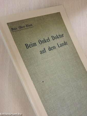 Beim Onkel Doktor auf dem Lande