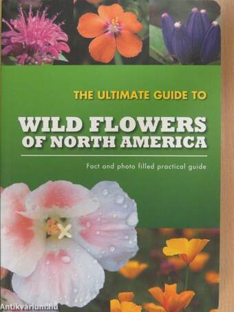 The ultimate guide to wild flowers of North America