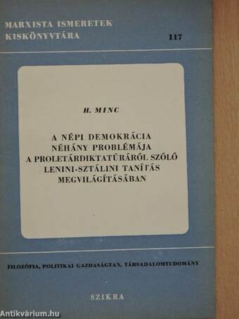 A népi demokrácia néhány problémája a proletárdiktatúráról szóló Lenini-Sztálini tanítás megvilágításában