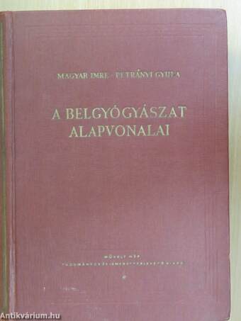 A belgyógyászat alapvonalai I-II.