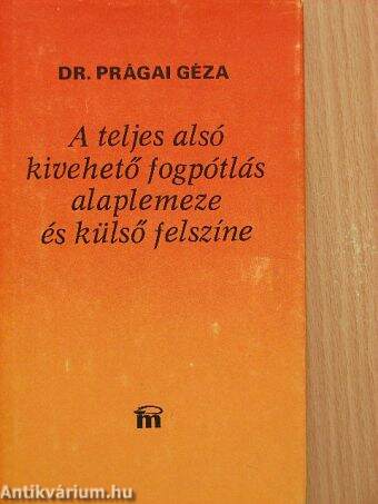 A teljes alsó kivehető fogpótlás alaplemeze és külső felszíne