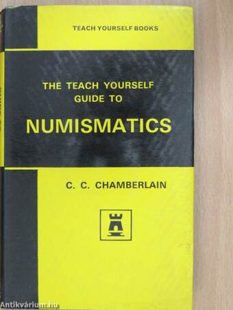 The Teach Yourself Guide To Numismatics