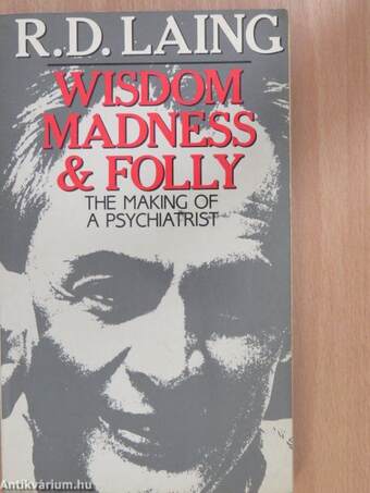 Wisdom, Madness & Folly