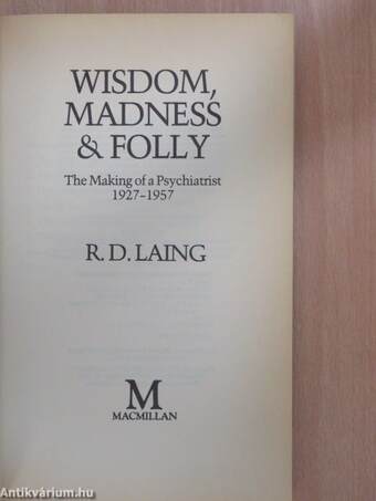 Wisdom, Madness & Folly