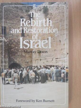 The Rebirth and Restoration of Israel