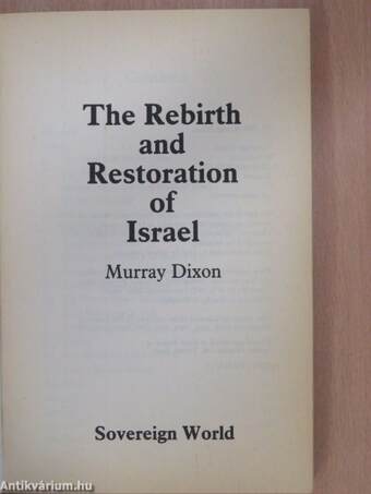 The Rebirth and Restoration of Israel