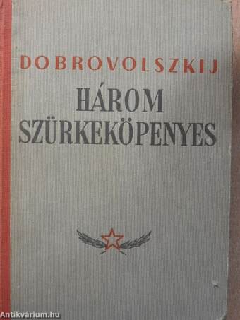 Három szürkeköpenyes