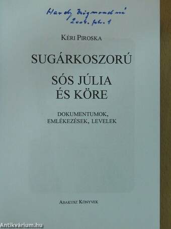 Sugárkoszorú/Sós Júlia és köre (dedikált példány)