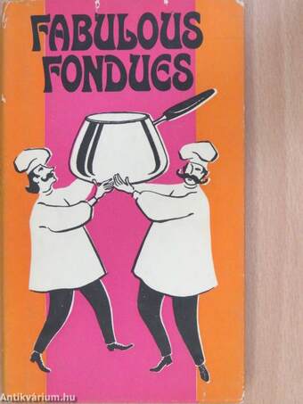 Fabulous fondues