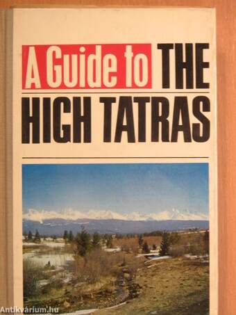 A Guide to the High Tatras