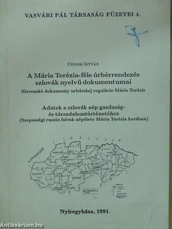 A Mária Terézia-féle úrbérrendezés szlovák nyelvű dokumentumai (dedikált példány)