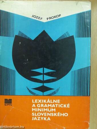 Lexikálne a gramatické minimum Slovenského Jazyka (dedikált példány)
