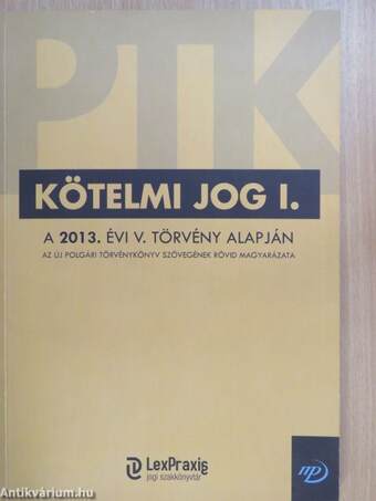 Kötelmi jog I. a 2013. évi V. törvény alapján