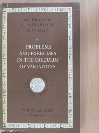 Problems and Exercises in the Calculus of Variations