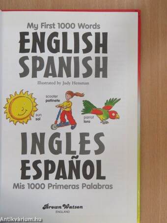 My First 1000 Words English Spanish/Ingles Espanol mis 1000 Primeras Palabras