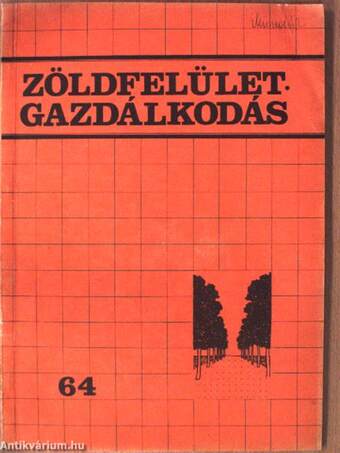 Zöldfelületgazdálkodás 1987/64.