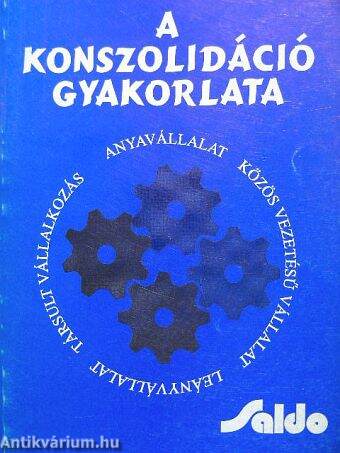 A konszolidáció gyakorlata