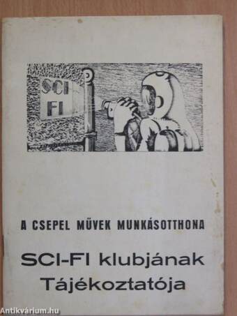 A Csepel Művek Munkásotthona Sci-Fi klubjának Tájékoztatója 1977/3